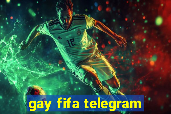 gay fifa telegram